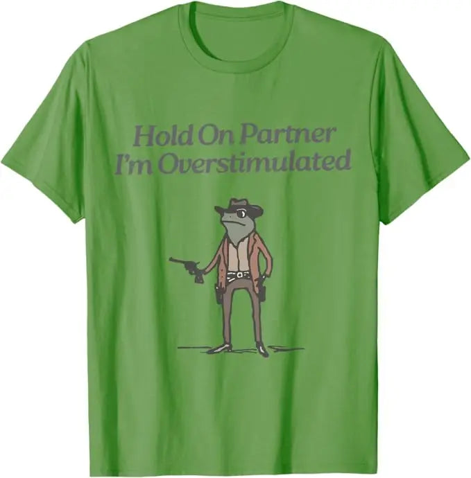 Hold on Partner I'm Overstimulated Cowboy Frog Vintage T-Shirt Humor Funny Aesthetic Clothes Women's Fashion Saying Tee Top Gift