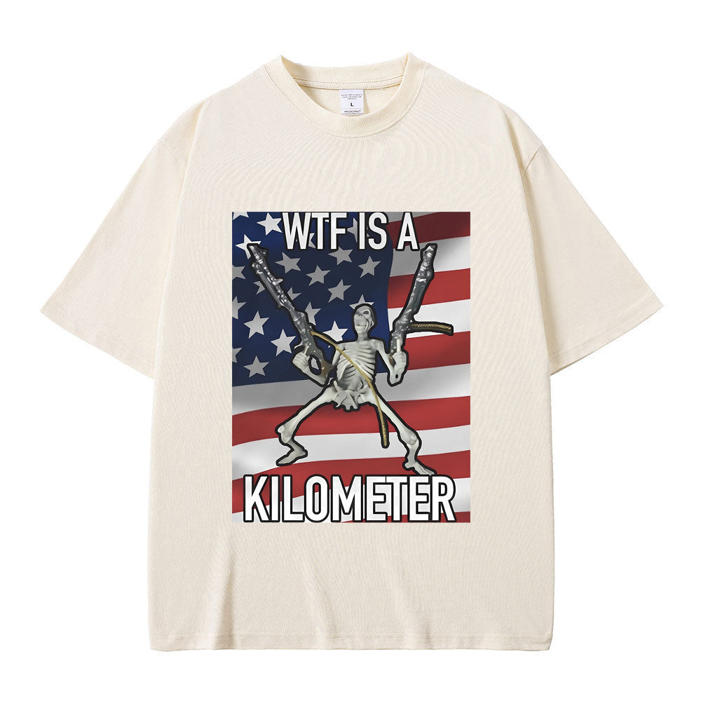 WTF Is A Kilometer Funny Skeleton Meme Graphic Print T Shirt Men Women's Fashion Casual Vintage Tshirt Male Oversized T-shirts