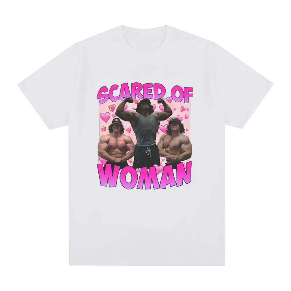 Sam Sulek Scared of Woman T Shirt Humor Gym Fitness Lovers Graphic T-shirts Men Women 100% Cotton Casual Oversized Tee Shirt