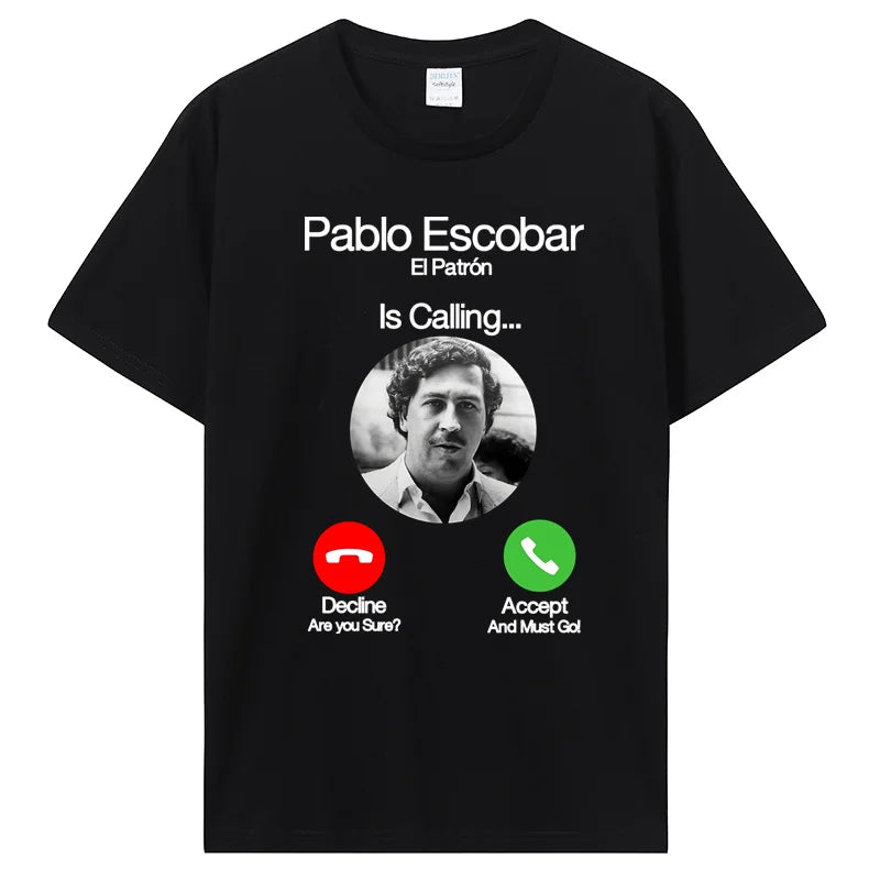 Pablo Escobar Calling Men T Shirt Dropshipping Crossfit Men Cotton Tshirt Tees Tops Anime Harajuku Streetwear
